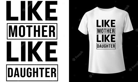 premium vector like mother like daughter tshirt design