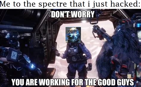 Best Meme Ive Ever Made Titanfall