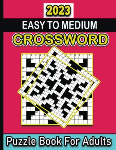 2023 Easy To Medium Crossword Puzzle Book For Adults Large Print Easy