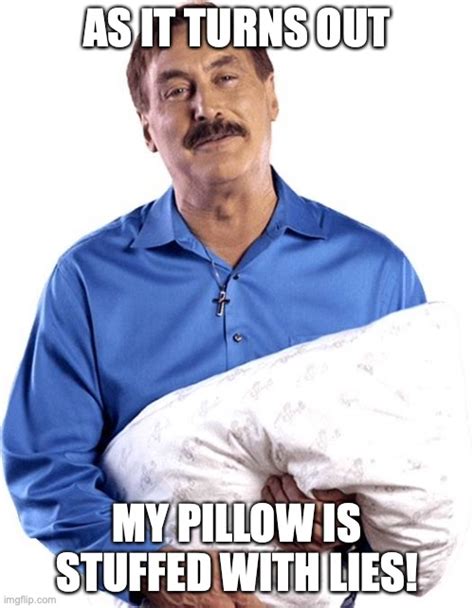 Image Tagged In My Pillow Guy Imgflip