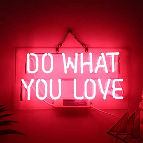 Hone Neon Signs Real Glass Neon Sign Do What You Love Appropriate For