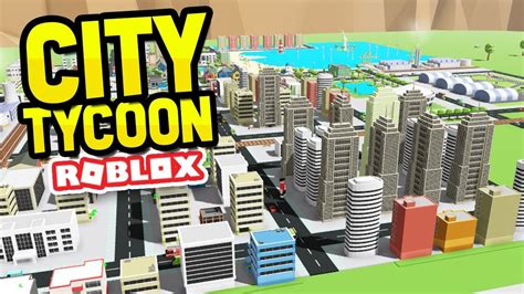 Huge Skyscraper City In Roblox City Tycoon Youtube