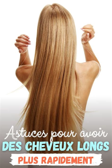 Avoir Des Cheveux Longs Plus Rapidement En 2021 Avoir Les Cheveux