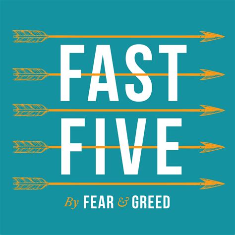 Fast Five By Fear And Greed Fiveaa