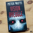 Peter Watts "Vision Aveugle" (POCKET) - Pêle-Mêle Online