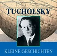 RioloMedia - Hörbuchkultur: Kurt Tucholsky - Kleine Geschichten