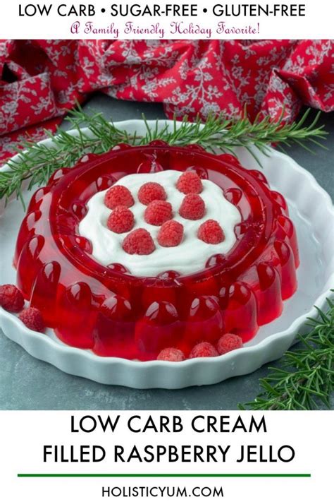 Easy Low Carb Cream Filled Raspberry Jello Holistic Yum