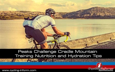 Peaks Challenge Cradle Mountain Training Nutrition And Hydration Tips