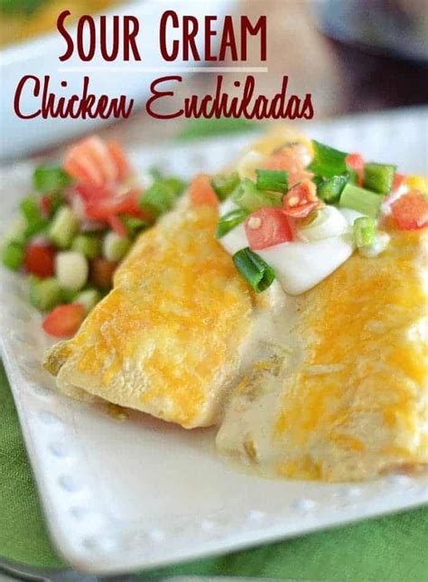 One online reviwer claims, these were excellent! Sour Cream Chicken Enchiladas | Kitchen Meets Girl