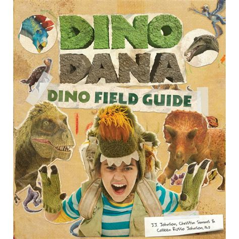 Dino Dana Dino Dana Dino Field Guide Dinosaurs For Kids Fossils