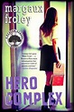 Hero Complex by Margaux Froley, Paperback, 9781616955731 | Buy online ...