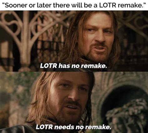 One Does Not Simply Ignore The Lord Of The Rings Memes 28 Pics