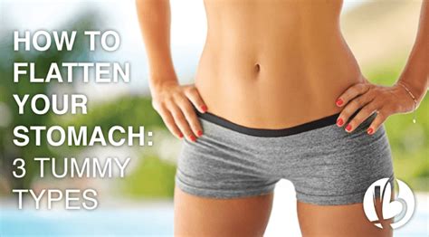 How To Flatten Your Stomach 3 Tummy Types Beyondfit Mom