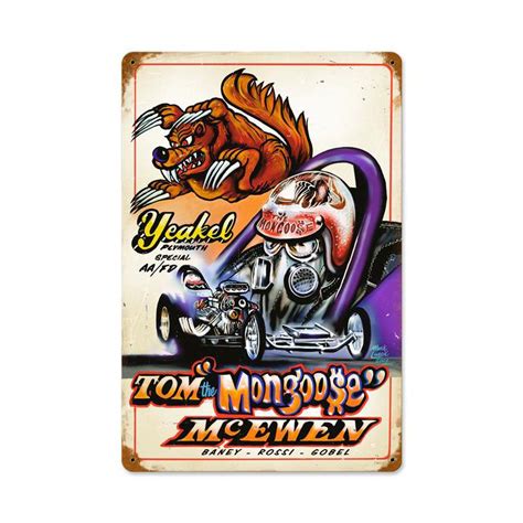 Tom The Mongoose Mcewen Yeakel Plymouth Dragster Tin Sign Mcewen