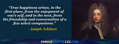 Joseph Addison Quotes On Mankind Life Happiness And Intelligence