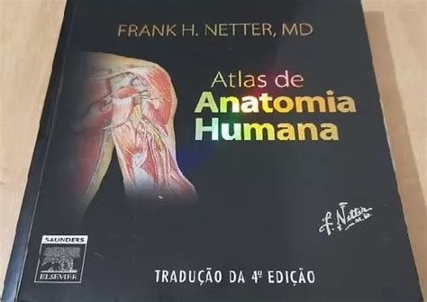 Atlas De Anatomia Humana Edi O Frank H Netter Md Venda Em