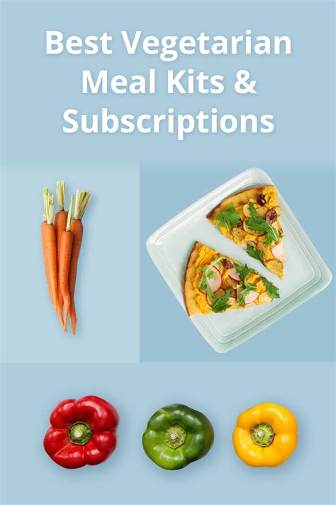 13 Best Vegetarian Meal Kit Subscriptions In 2021 Msa