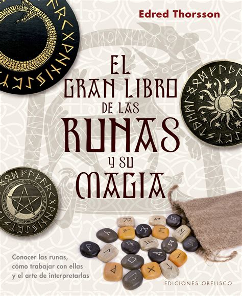 El Gran Libro De Las Runas Y Su Magia The Big Book Of Runes And Rune