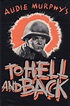 To Hell And Back. AUDIE MURPHY