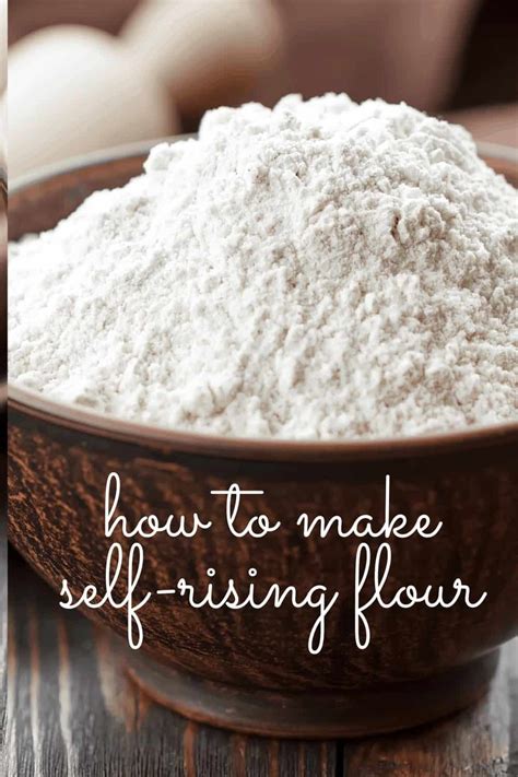 How To Make Self Rising Flour Save A Trip To The Grocery Store