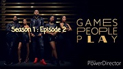 Games People Play | Season 1 : Episode 2 - YouTube