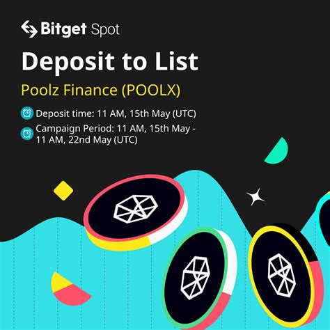 Bitget On Twitter 🔥 Deposit To List Bitget D2l Of Poolx Will Start At 11 Am 15th May Utc