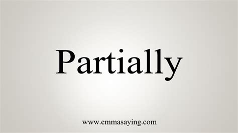 How To Say Partially Youtube