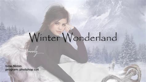 Winter Wonderland Photoshop Speed Edit Youtube