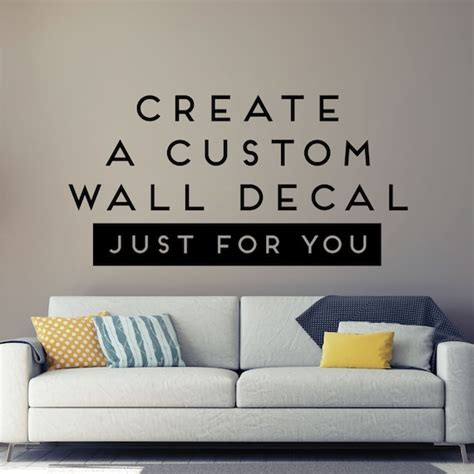 Custom Vinyl Decal Create Your Own Wall Quotes Decal In A Etsy