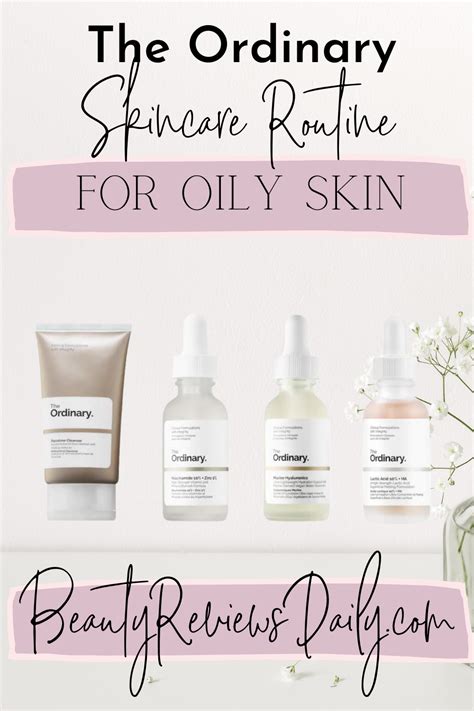 The Ordinary Skincare Routine For Oily Skin Artofit