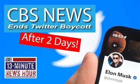 Back Already Cbs News Ends Twitter Boycott After 48 Hours Gopusa