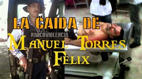 La Caída Del M1 Manuel Torres Félix El Ondeado Su