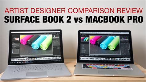 Surface Book 2 Vs Macbook Pro 2015 Artist Designer Review Youtube