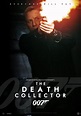 James Bond 25: The Death Collector Teaser Poster B by Gobi-1 on DeviantArt
