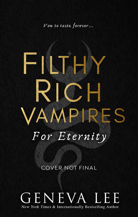 Filthy Rich Vampires For Eternity By Geneva Lee Goodreads