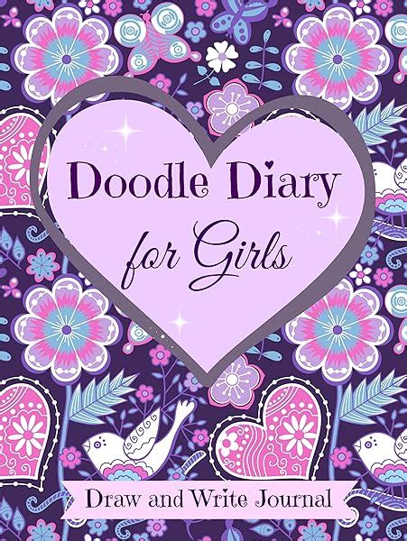 Doodle Diary For Girls Draw And Write Journal Sketch Book Diary With