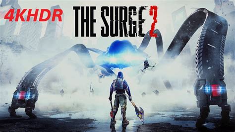 The Surge 2 Walkthrough Gameplay Part 1 Ps54k Youtube