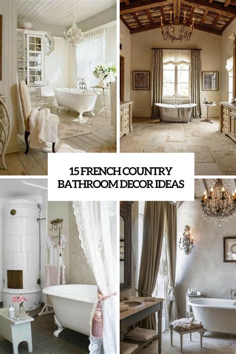 15 French Country Bathroom Décor Ideas Shelterness