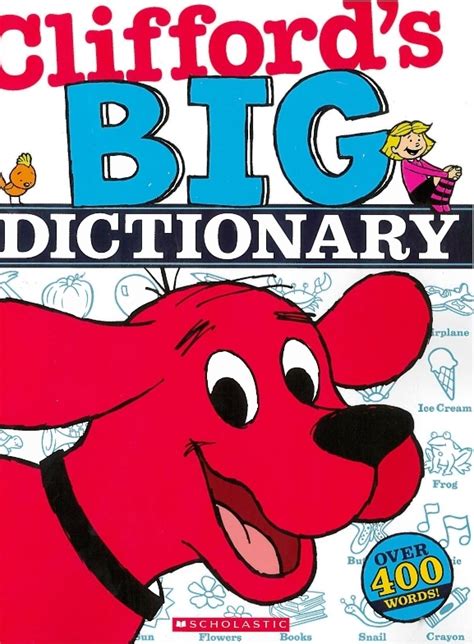 Cliffords Big Dictionary