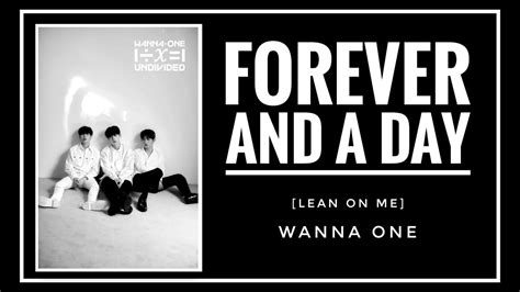 Indo Sub Wanna One Lean On Me 워너원 Forever And A Dayforever1