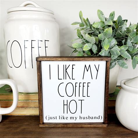 I Like My Coffee Hot Just Like My Husband Sign Coffee Bar Etsy