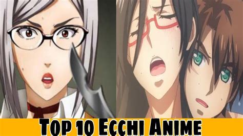Top 10 Most Popular Ecchi Uncensored Anime Sexual Comady Anime List