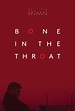 Bone in the Throat – B, Drama, SXSW 2015, UncategorizedTexas Art & Film