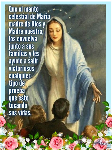 Que El Manto Celestial De Maria Madre De Dios Y Madre Nuestra Los