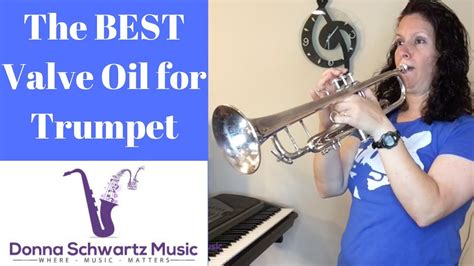 The Best Valve Oil For Trumpet YouTube