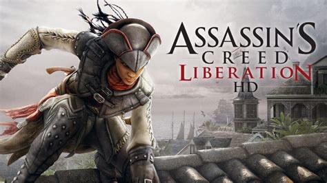 Guide For Assassin S Creed Liberation HD Walkthrough Overview