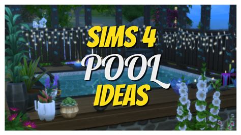 Sims 4 Pool Ideas That Will Blow Your Mind — Snootysims