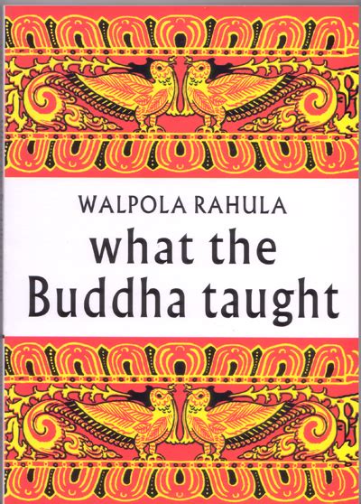 Buddha Space Review What The Buddha Taught By Dr Walpola Rahula