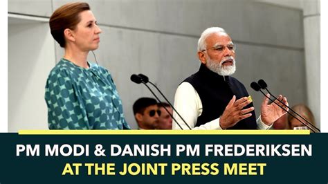 Pm Modi And Danish Pm Frederiksen At The Joint Press Meet Pmo Youtube
