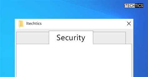 3 Ways To Showhide Security Tab In Windows 10